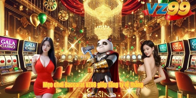 Mẹo Chơi Baccarat VZ88 – Chiến Lược Thông Minh Giúp Tăng Tỷ Lệ Thắng Mẹo chơi Baccarat VZ88 giúp tăng tỷ lệ thắng