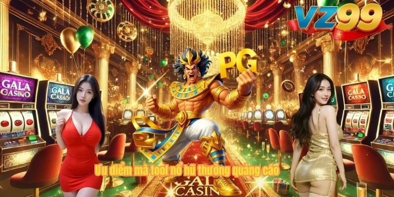 Tool Nổ Hũ – Có Nên Sử Dụng Phần Mềm Hack Game Tại VZ88? Ưu điểm mà tool nổ hũ thường quảng cáo