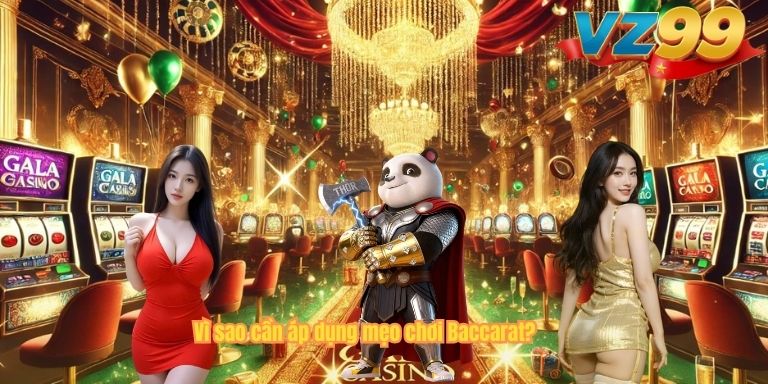 Mẹo Chơi Baccarat VZ88 – Chiến Lược Thông Minh Giúp Tăng Tỷ Lệ Thắng Vì sao cần áp dụng mẹo chơi Baccarat?